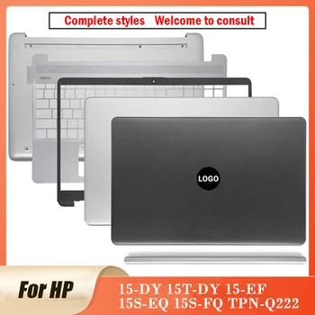 Yeni HP 15-DY 15-EF ER 15S-FQ 15S-EQ TPN-Q222 Q230 Dizüstü Bilgisayar Serisi LCD arka kapak Ön Çerçeve Menteşeleri Palmrst Alt Kasa 15-DY