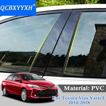 Araba Styling Toyota Vios Yaris L Hatchback Sedan Araba Pencere Trim Sticker Orta Sütun Çıkartmaları Dekorasyon PVC Araba Styling