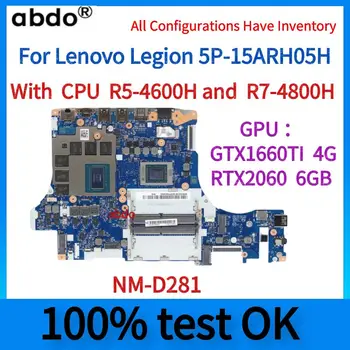 NM-D281.Için Lenovo Legion 5P-15ARH05H 5-15ARH05H Laptop Anakart İle R7-4800H CPU ve RTX2060 6GB GPU. DDR4'ÜN
