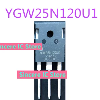 YGW25N120U1 YGW25N120F1 yepyeni orijinal kaynak makınesi, yüksek güç IGBT tek tüp 25A1200V