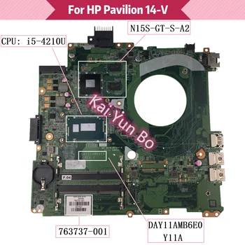 DAY11AMB6E0 Y11A HP Pavilion 14-V Laptop Anakart İçin Dizüstü Anakart 763737-501 763737-001 763737-601 ile I5-4210U CPU 840M / 2GB GPU DDR3